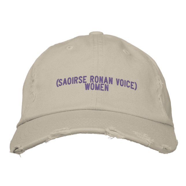 (saoirse ronan voice) women embroidered baseball cap (Front)