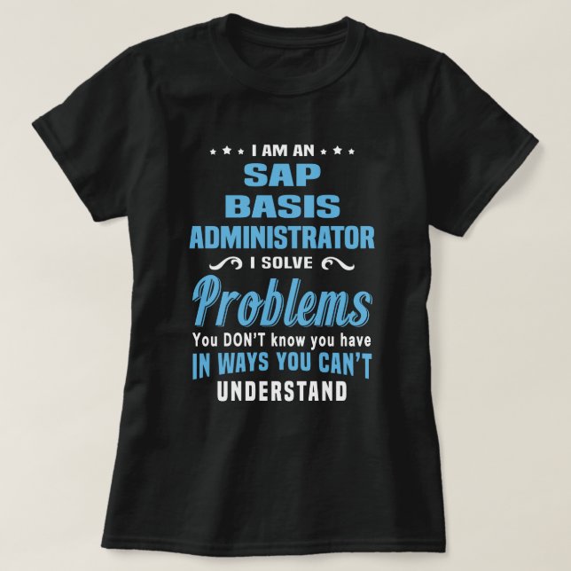 SAP Basis Administrator T-Shirt (Design Front)