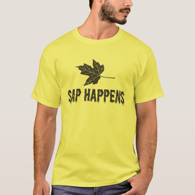 Sap Happens T-Shirt (Front)