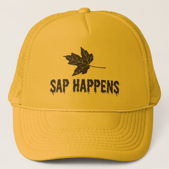 Sap Happens Trucker Hat (Front)