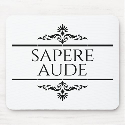 Sapere Aude Mouse Pad
