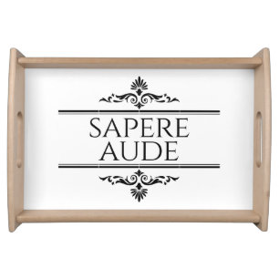 Sapere Aude Serving Tray