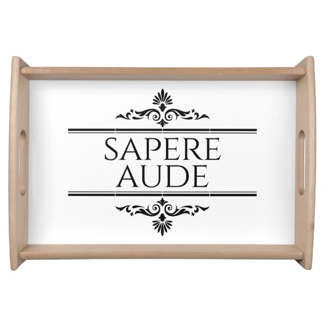 Sapere Aude Serving Tray (Front)