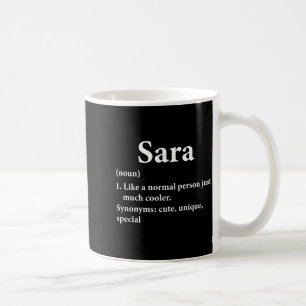 Sara Name Definition Funny D  Coffee Mug