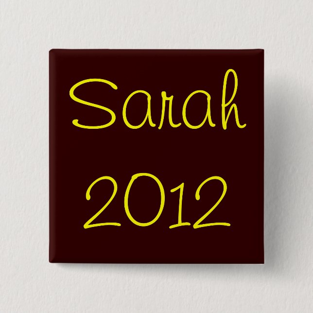 Sarah 2012 button (Front)