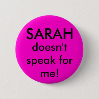 Sarah doesn't speak for me button