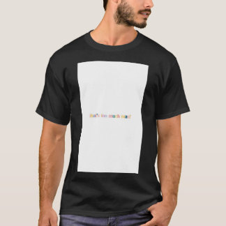 Sarah Lynn That_s too much man Samsung Galaxy Phon T-Shirt