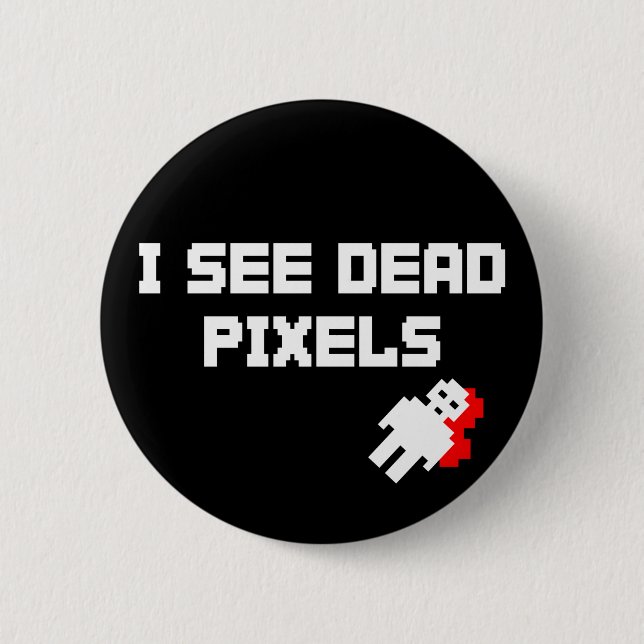 Sarah Marshall Dead Pixels Button (Front)