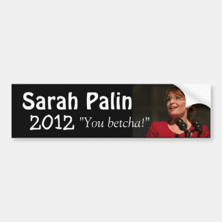 Sarah Palin 2012 Bumper Sticker