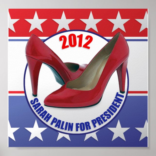 SARAH PALIN FOR PRESIDENT 2012 POSTER (Front)