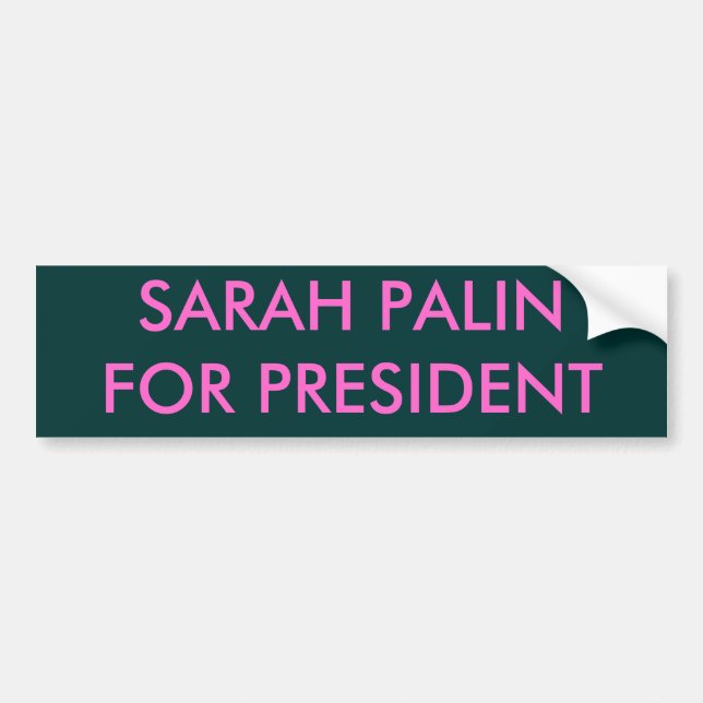 SARAH PALIN FOR PRESIDENT BUMPER STICKER (Front)
