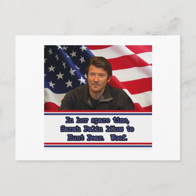 Sarah Palin Likes To Hunt Bear Post Card (Front)