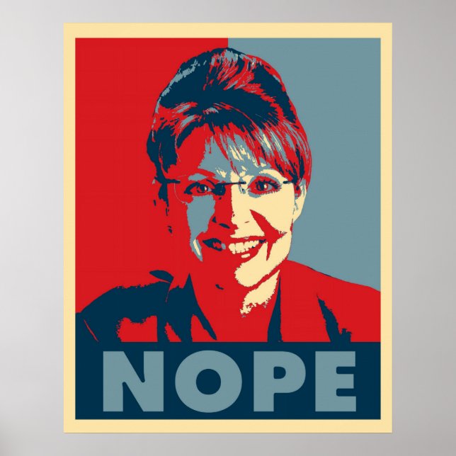 Sarah Palin "NOPE" poster (Front)