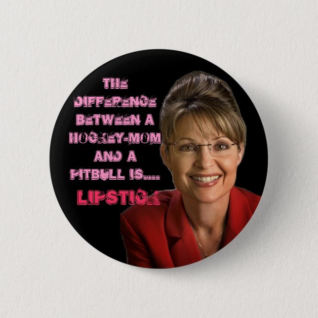 Sarah Palin, VP's lipstick Button (Front)