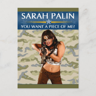 Sarah Palin - You Want A Piece Of Me? Postcard