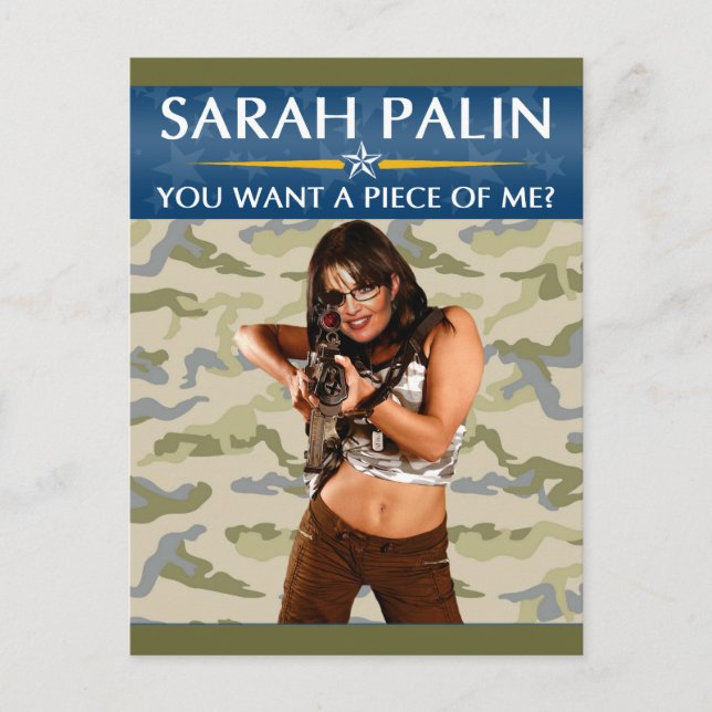 Sarah Palin - You Want A Piece Of Me? Postcard (Front)