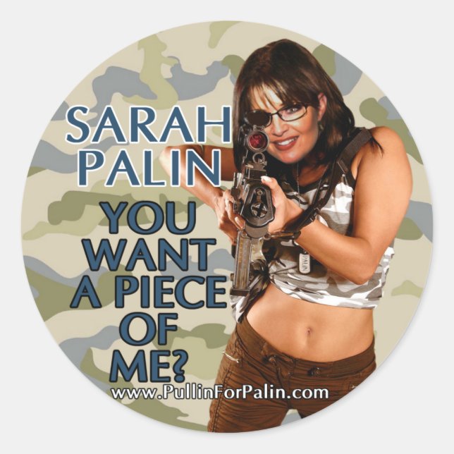 Sarah Palin - You Want A Piece Of Me? Stickers (Front)