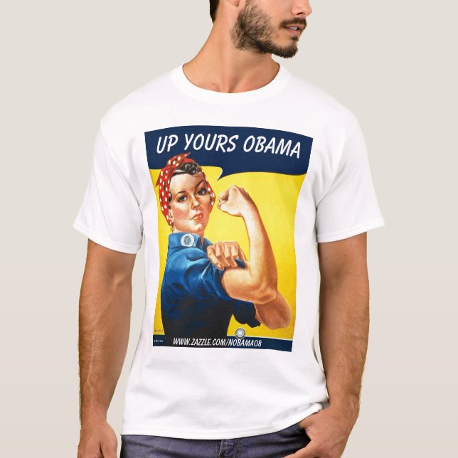 Sarah the Riveter, Up Yours Obama, T-Shirt (Front)