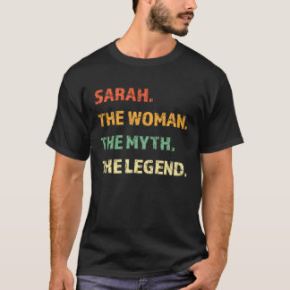 Sarah The Woman The Myth The Legend Funny Girl Gif T-Shirt