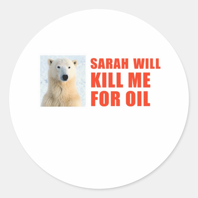 Sarah will kill me for oil classic round sticker (Front)