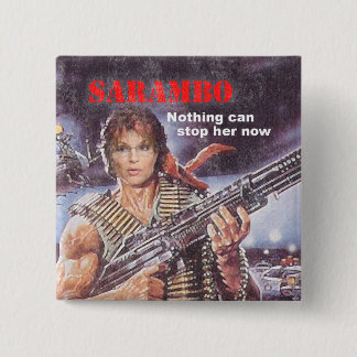 SARAMBO - Nothing Can Stop Her Pinback Button