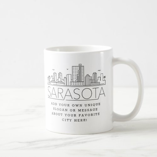 Sarasota Stylized Skyline  Custom Slogan Coffee Mug