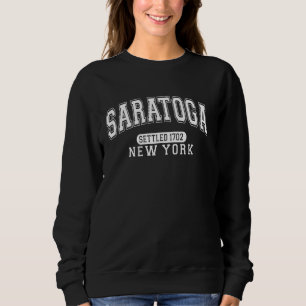 Saratoga New York Settled 1702 Retro Varsity White Sweatshirt