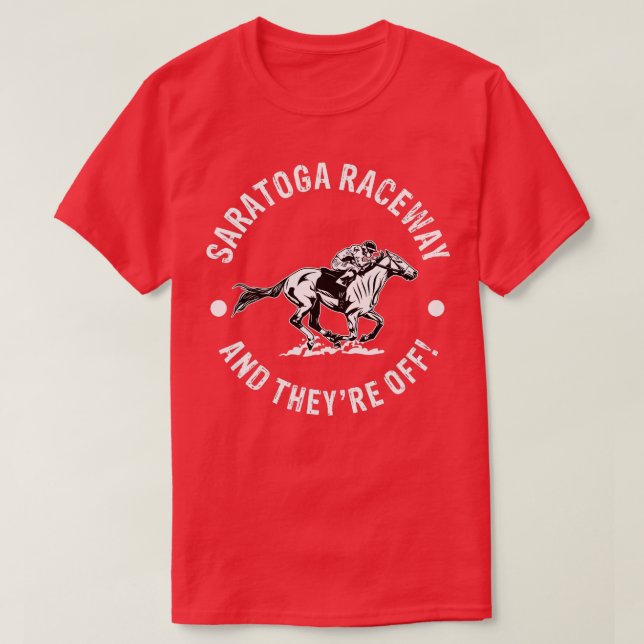 Saratoga Raceway Racetrack Horse Racing Equestrian T-Shirt (Design Front)