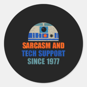 Sarcasm And Tech-suprt Since-1977 Funny Design  Classic Round Sticker