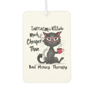 Sarcasm & Attitude Funny Cat Lover Gift Air Freshener