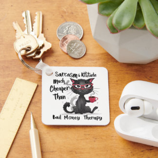 Sarcasm & Attitude Funny Cat Lover Gift  Keychain