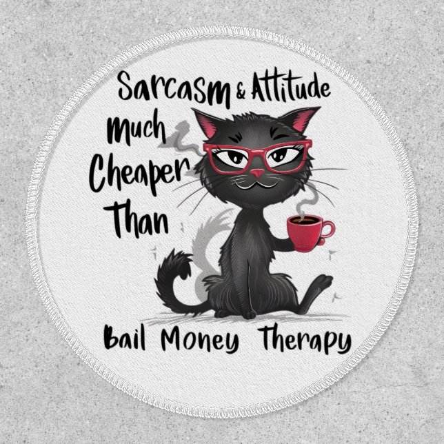 Sarcasm & Attitude Funny Cat Lover Gift  Patch (Front)