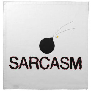 Sarcasm Bombed Cloth Napkin