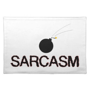 Sarcasm Bombed Cloth Placemat