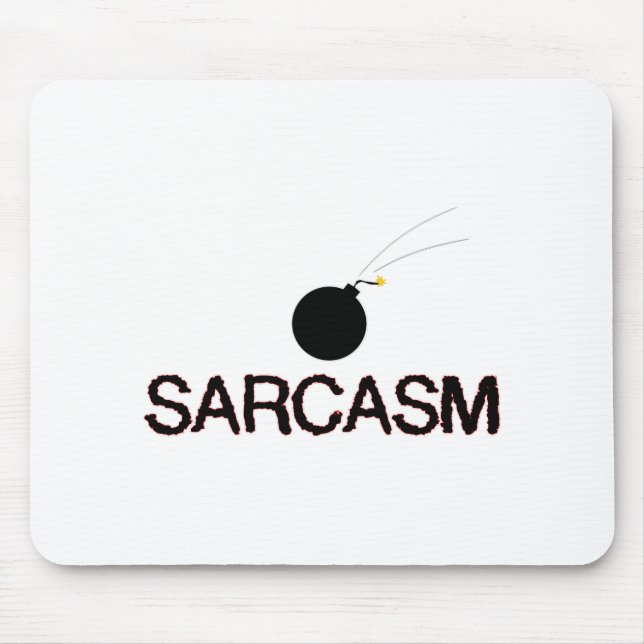Sarcasm Bombed Mouse Pad (Front)