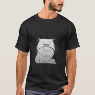 Sarcasm Cat I Had My Patience Tested I'm Negative T-Shirt