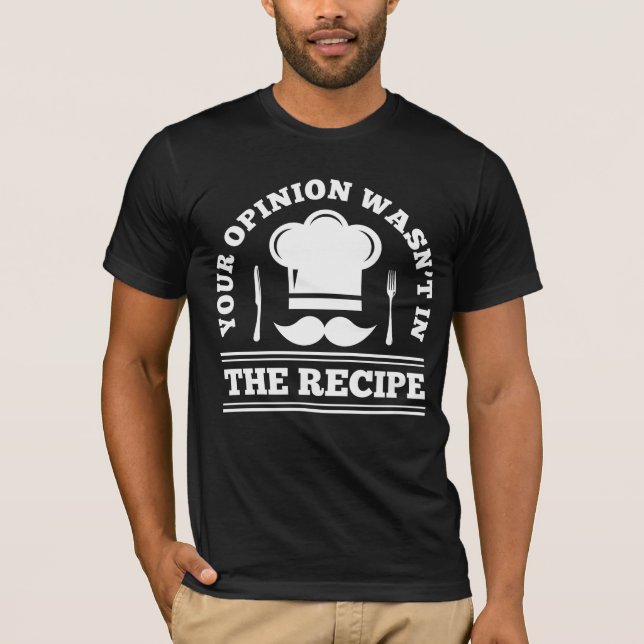 Sarcasm Chef Saying Kitchen Gastronomy Cook Humor T-Shirt (Front)