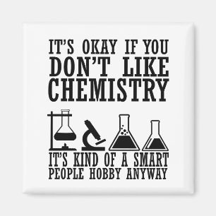Sarcasm chemistry funny chemist quotes magnet