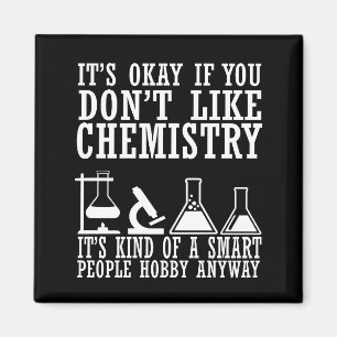 Sarcasm chemistry funny chemist quotes magnet