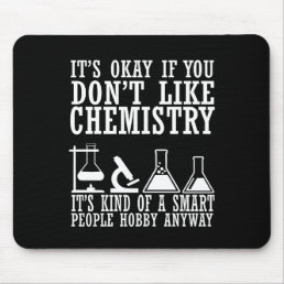 Sarcasm chemistry funny chemist quotes mouse pad