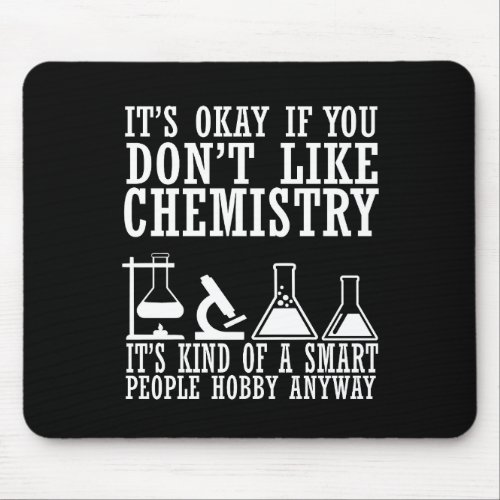 Sarcasm chemistry funny chemist quotes mouse pad