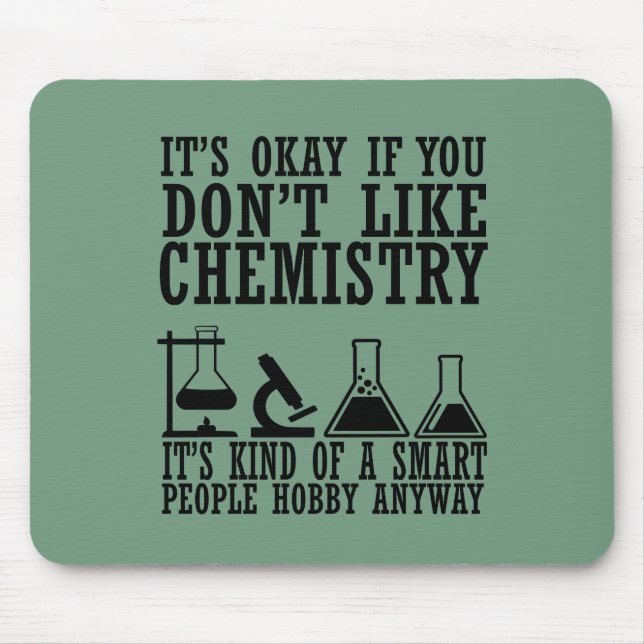 Sarcasm chemistry funny chemist quotes mouse pad (Front)