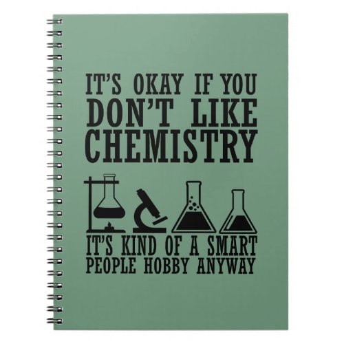 Sarcasm chemistry funny chemist quotes notebook