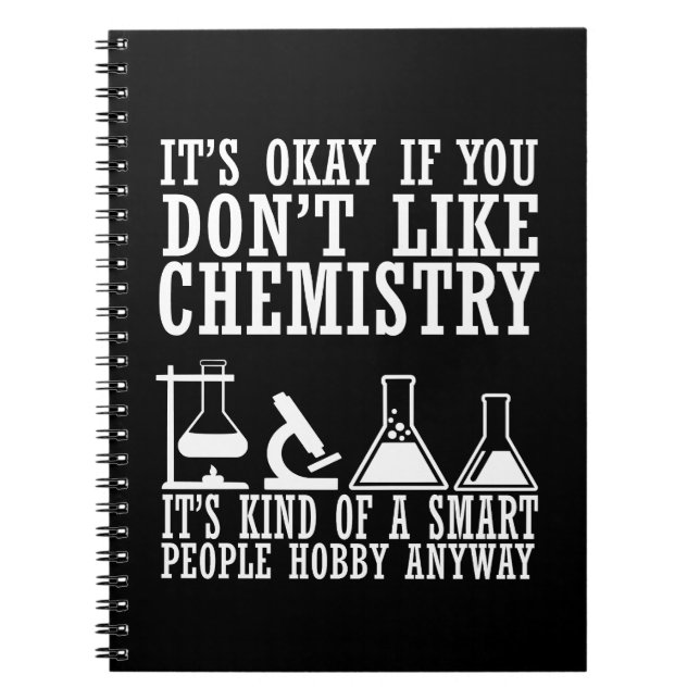Sarcasm chemistry funny chemist quotes notebook (Front)