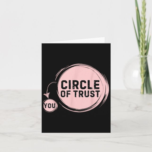 Sarcasm Circle Of Trust Funny  Card (Front)