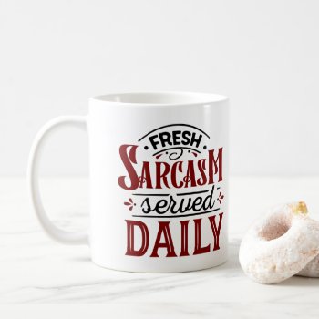 Sarcasm Coffee Mug by marainey1 at Zazzle