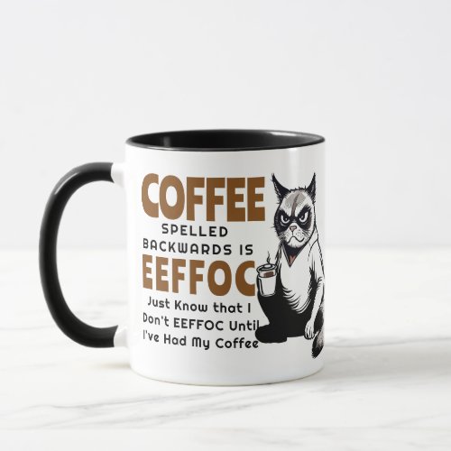  Sarcasm EEFOC Humor Grumpy Black Cat Coffee Mug