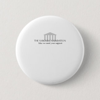 Sarcasm Foundation Pinback Button