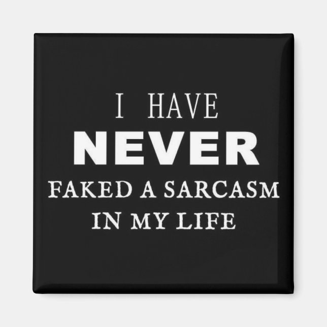 Sarcasm Humor Fridge Magnet (Front)
