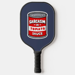 Sarcasm in tomato sauce pickleball paddle